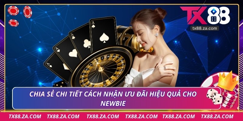 Chia sẻ chi tiết cách nhận ưu đãi hiệu quả cho newbie